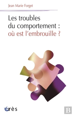 Bertrand.pt - Les Troubles Du Comportement ; Où Est L'Embrouille ?