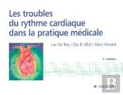 Les Troubles Du Rythme Cardiaque Dans La Pratique Medicale (4e Edition)