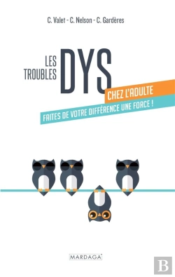 Bertrand.pt - Les Troubles Dys Chez L'Adulte : Faites De Votre Différence Une Force !