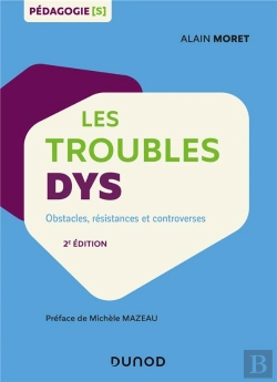 Bertrand.pt - Les Troubles Dys ; Obstacles, Résistances Et Controverses (2e Édition)