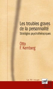Les Troubles Graves De La Personnalité ; Stratégies Psychothérapiques (2e Édition)