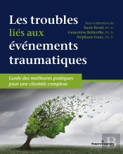 Les Troubles Liés Aux Événements Traumatiques ; Guide Des Meilleures Pratiques Pour Une Clientèle Complexe
