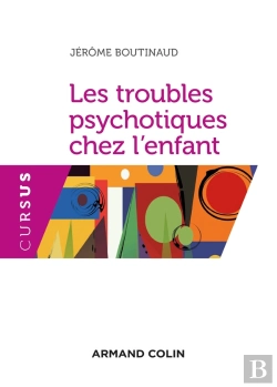 Bertrand.pt - Les Troubles Psychotiques Chez L'Enfant