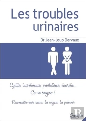 Les Troubles Urinaires - Ca Se Soigne !