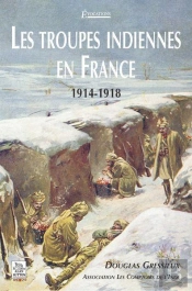 Les Troupes Indiennes En France 1914-1918