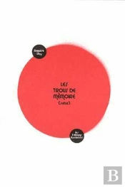 Les Trous De Mémoire ; Suite