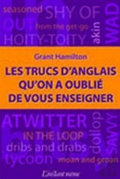 Les Trucs D'Anglais Qu'On A Oublié De Vous Enseigner