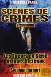 Les Tueurs En Séries Et Leurs Victimes