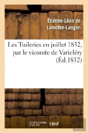 Les Tuileries En Juillet 1832