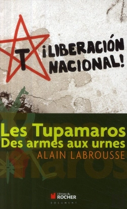 Bertrand.pt - Les Tupamaros ; Des Armes Aux Urnes