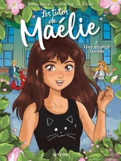 Les Tutos De Maélie Tome 2 : Un Étrange Famille