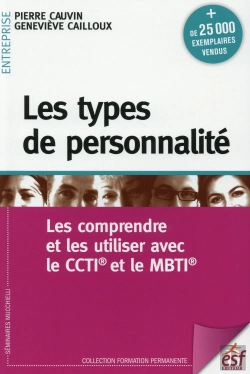 Bertrand.pt - Les Types De Personnalité ; Les Comprendre Et Les Utiliser Avec Le Ccti Et Le Mbti
