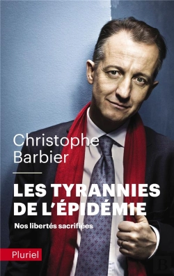 Bertrand.pt - Les Tyrannies De L'Epidemie - Nos Libertes Sacrifiees