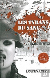 Les Tyrans Du Sang - T.1 - La Conspiration