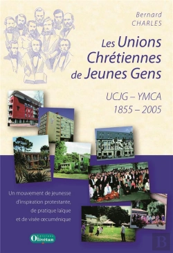 Bertrand.pt - Les Unions Chrétiennes De Jeunes Gens ; Ucjg, Ymca ; 1855 - 2005