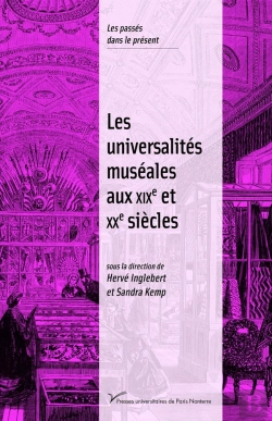 Bertrand.pt - Les Universalités Museales Aux Xixe Et Xxe Siècles