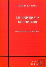 Les Universaux De L'Histoire : Les Alternances Du Progres 2
