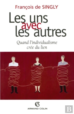 Bertrand.pt - Les Uns Avec Les Autres ; Individu Et Societe