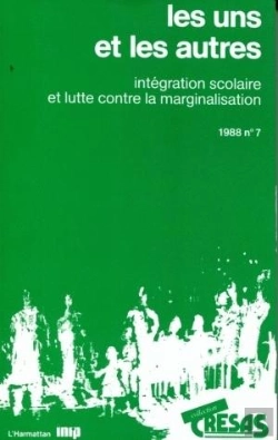 Bertrand.pt - Les Uns Et Les Autres. Intégration Scolaire Et Lutte Contre La Marginalisation