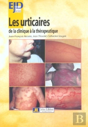 Les Urticaires ; De La Clinique A La Therapeutique