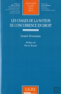 Bertrand.pt - Les Usages De La Notion De Concurrence En Droit