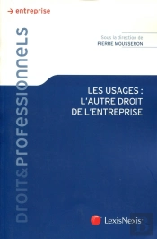 Les Usages, L'Autre Droit De L'Entreprise