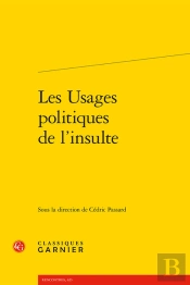 Les Usages Politiques De L'Insulte