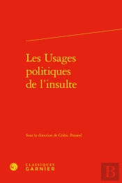 Les Usages Politiques De L'Insulte