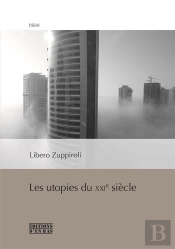 Les Utopies Du Xxie Siècle