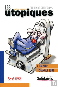 Bertrand.pt - Les Utopiques : Travail: Changer Tout!