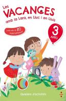 Les Vacances Amb La Lara, En Lluc I En Lluís, 3 Anys