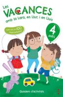 Les Vacances Amb La Lara, En Lluc I En Lluís, 4 Anys
