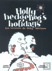 Les Vacances De Holly Hérisson