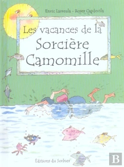 Bertrand.pt - Les Vacances De La Sorciere Camomille
