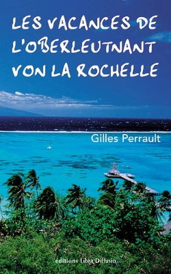 Bertrand.pt - Les Vacances De L'Oberleutnant Von La Rochelle