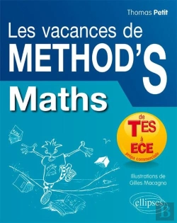 Bertrand.pt - Les Vacances De Méthod'S : Mathématiques ; De La Terminale Es Aux Prépas Commerciales (Ece)