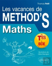 Les Vacances De Méthod'S : Mathématiques ; De La Terminale Es Aux Prépas Commerciales (Ece)
