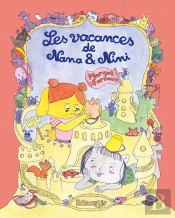 Les Vacances De Nana Et Nini