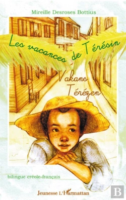 Bertrand.pt - Les Vacances De Teresin ; Vakans Terezen ; Bilingue Creole Francais
