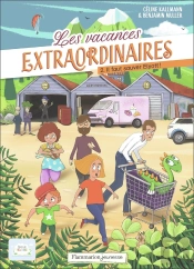 Les Vacances Extraordinaire Tome 2 : Il Faut Sauver Elyott !