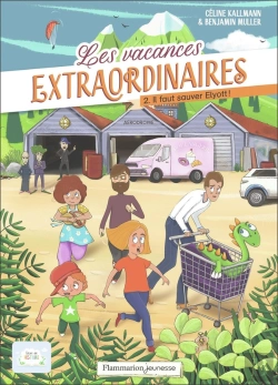 Bertrand.pt - Les Vacances Extraordinaire Tome 2 : Il Faut Sauver Elyott !