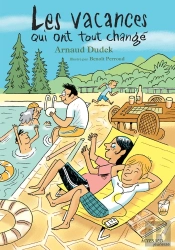 Les Vacances Qui Ont Tout Changé