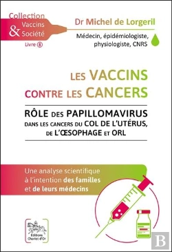 Bertrand.pt - Les Vaccins Contre Les Cancers - Role Des Papillomavirus Dans Les Cancers Du Col De L'Uterus, De L'O