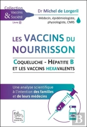 Les Vaccins Du Nourrisson ; Coqueluche, Hépatite B Et Les Vaccins Hexavalents