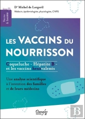 Les Vaccins Du Nourrisson : Coqueluche, Hépatite B Et Les Vaccins Hexavalents