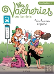 Les Vacheries Des Nombrils Tome 1 : Vachement Copines