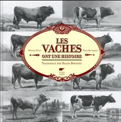 Bertrand.pt - Les Vaches Ont Une Histoire ; Naissance Des Races Bovines