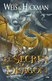 Les Vaisseaux Dragons T.2 : Le Secret Du Dragon