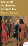 Les Valets De Chambre De Louis Xiv
