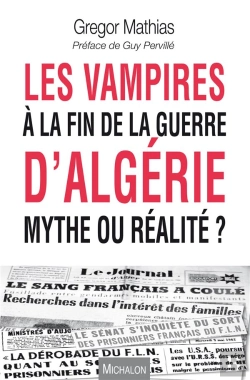 Bertrand.pt - Les Vampires A La Fin De La Guerre D'Algerie  Mythe Ou Realite ?